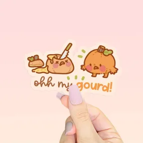 Ohh My Gourd Vinyl Sticker | Funny Autumn Pumpkin Sticker | Kawaii Waterproof Die Cut Decal